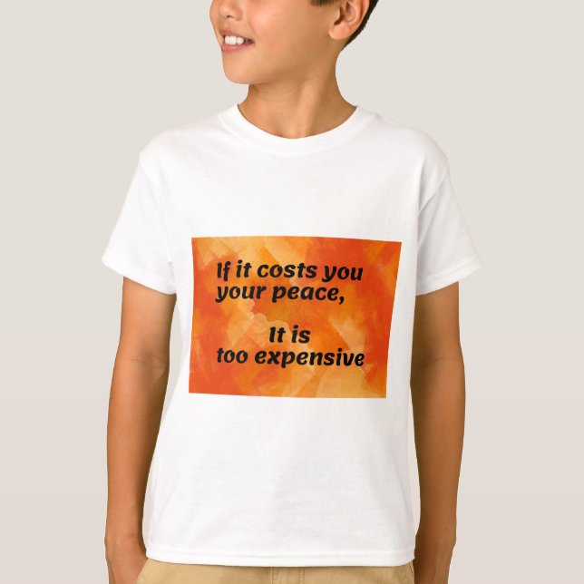 Camiseta Costo de la paz: Cita que promueve el pensamiento (Anverso)