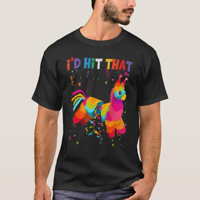 Camiseta Costume Cinco De Mayo  Ideas I d Hit That Pinata (Anverso)