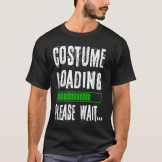 Camiseta Costume Loading No Costume Carnival Women Men Kids
