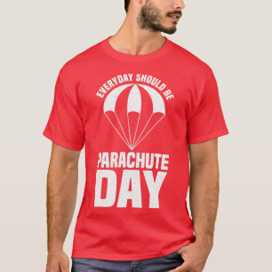 Camiseta Cotización De Diseño De Paracaidismo Perfecto Todo
