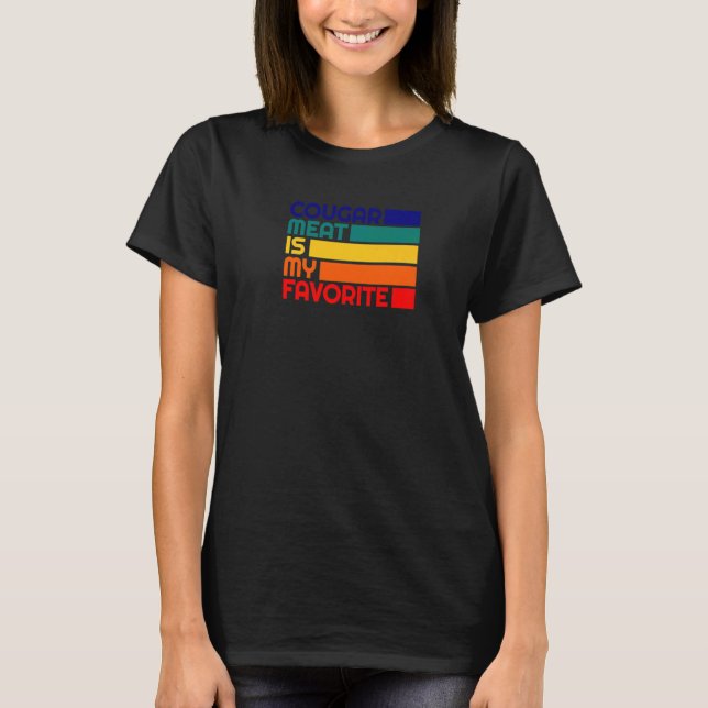 Camiseta Cougar Meat Es Mi Chico Favorito Toy Mature Older  (Anverso)