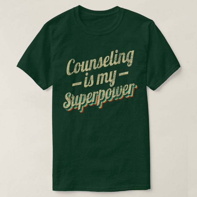 Camiseta Counseling Is My SuperpowerSchool Counselor Colleg (Diseño del anverso)