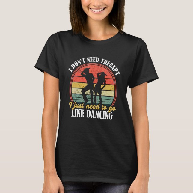 Camiseta Country Dance   Funny Line Dancing   Line Dancing  (Anverso)