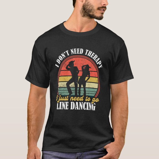 Camiseta Country Dance   Funny Line Dancing   Line Dancing  (Anverso)