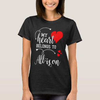 Camiseta Couples Matching  My Heart Belong to Allison  My L