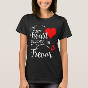 Camiseta Couples Matching  My Heart Belong to Trevor  My Lo
