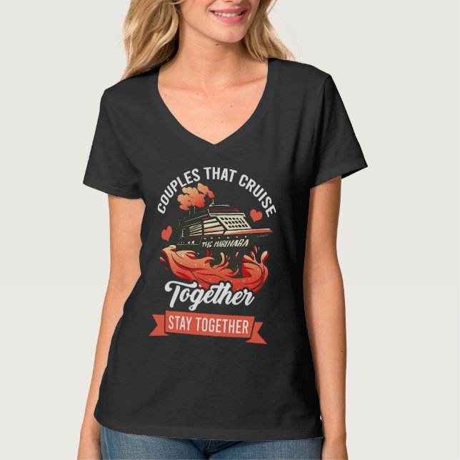 Camiseta Couples That Cruise Together Stay Together Cruisin (Anverso)