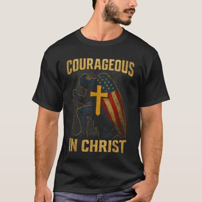 Camiseta Courageous In Christ Knight Cross Patriotic Usa Fl (Anverso)