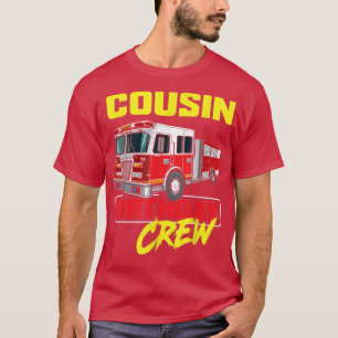 Camiseta Cousin Birthday Crew Firefighter Fire Truck Firema