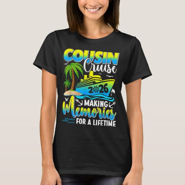 Camiseta Cousin Cruise 2026 Making Memories For A Lifetime  (Anverso)