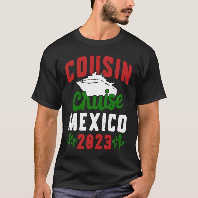 Camiseta Cousin Cruise Mexico 2023 (Anverso)