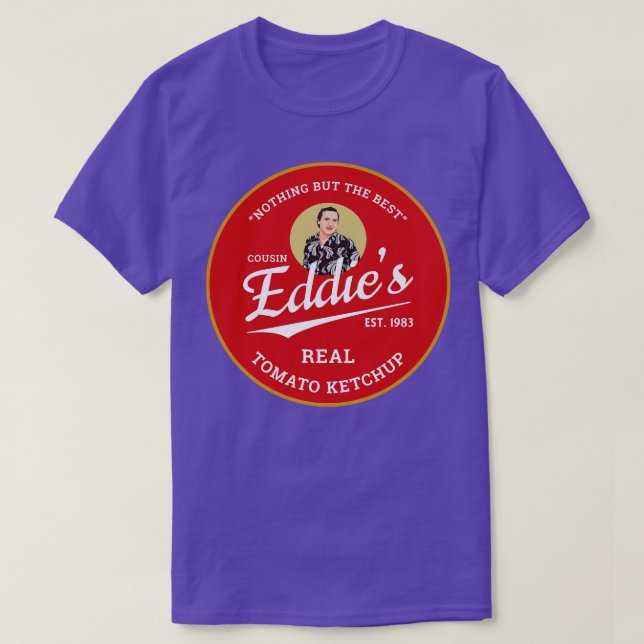 Camiseta Cousin Eddies Real Tomato Ketchup Est 1983 1 (Diseño del anverso)