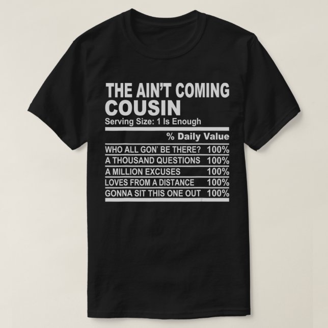 Camiseta Cousin Nutritional Facts  The Ain't Coming Cousin  (Diseño del anverso)