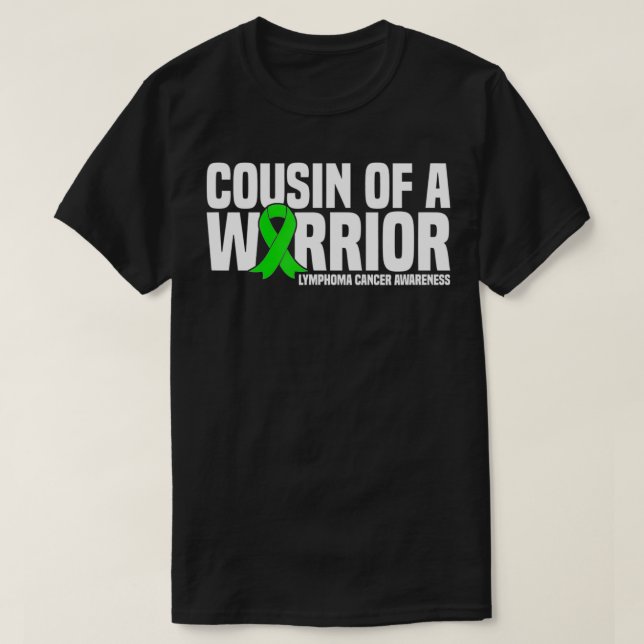 Camiseta Cousin of a Warrior Lymphoma Cancer Awareness  (Diseño del anverso)