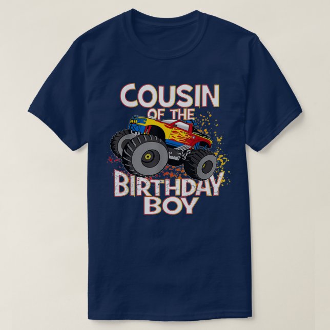 Camiseta Cousin Of The Birthday Boy Monster Truck Boys Part (Diseño del anverso)