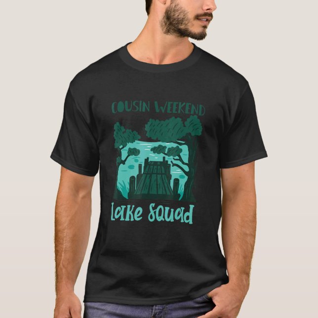 Camiseta Cousin Weekend Lake Squad  Lake Camping Costume Ou (Anverso)
