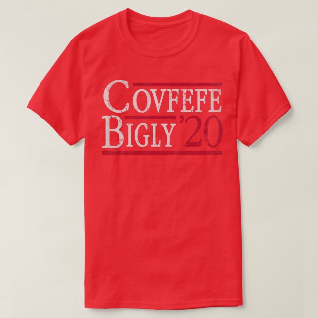 Camiseta Covfefe Bigly 2020 (Diseño del anverso)