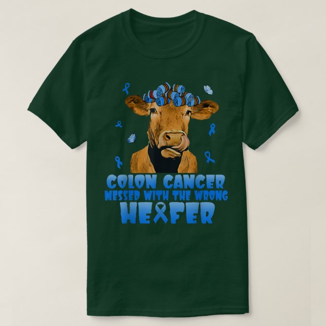 Camiseta Cow Colon Cancer Messed With The Wrong Heifer T-sh (Diseño del anverso)