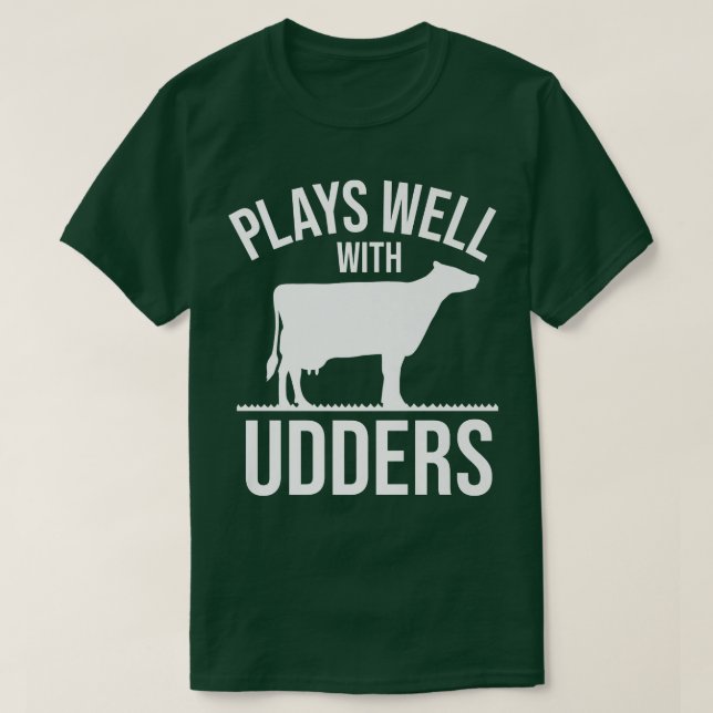 Camiseta Cow Lover Cattle Farmer  Plays Well With Udders  C (Diseño del anverso)