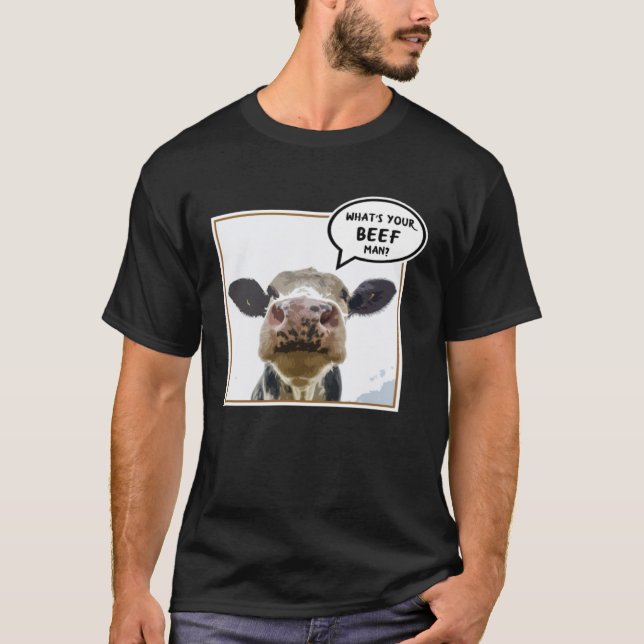 Camiseta Cow What s your Beef Animal (Anverso)