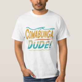 Camiseta Cowabunga, tío