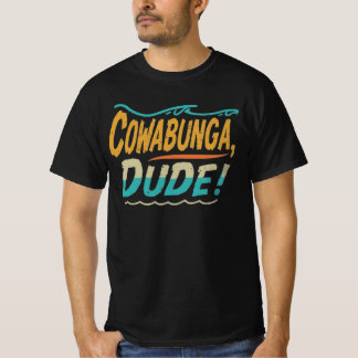 Camiseta Cowabunga, tío