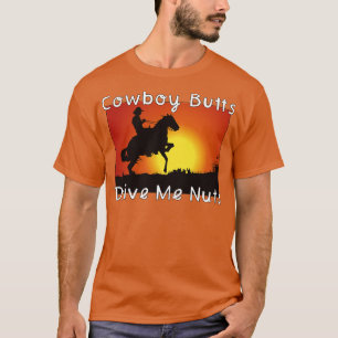 Camiseta Cowboy Butts Me Conduce Nueces 1