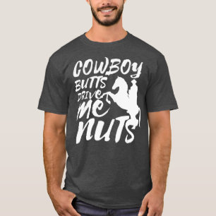 Camiseta Cowboy Butts Me Hace Nueces Cowgirl Rodeo