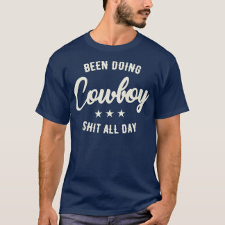 Camiseta Cowboy Cita graciosa para hacer cosas de cowboy