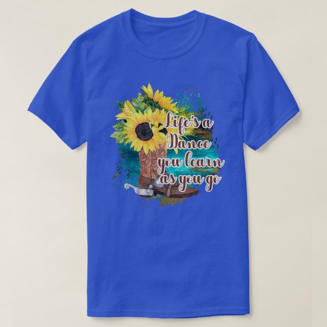 Camiseta Cowboy de girasol bota vidas y un baile que aprend (Diseño del anverso)