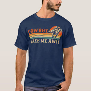 Camiseta Cowboy me saca de la vieja escuela de rodeo occide