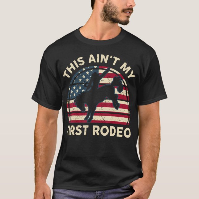 Camiseta Cowboy-Shirt Aint My First Rodeo Funny Hor Occiden (Anverso)