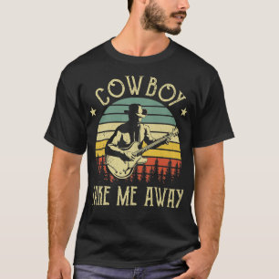 Camiseta Cowboy Take Me Away Cowboy Hat Guitar Western Coun