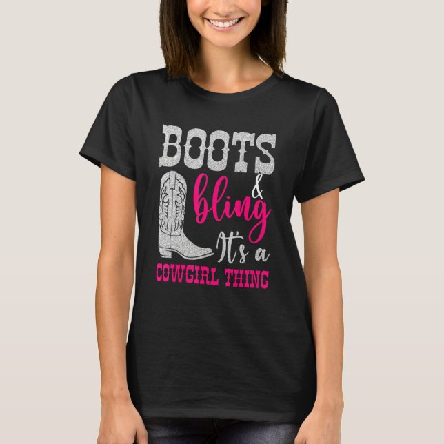 Camiseta Cowgirl Boots Bling Its A Cowgirl Thing Love Count (Anverso)