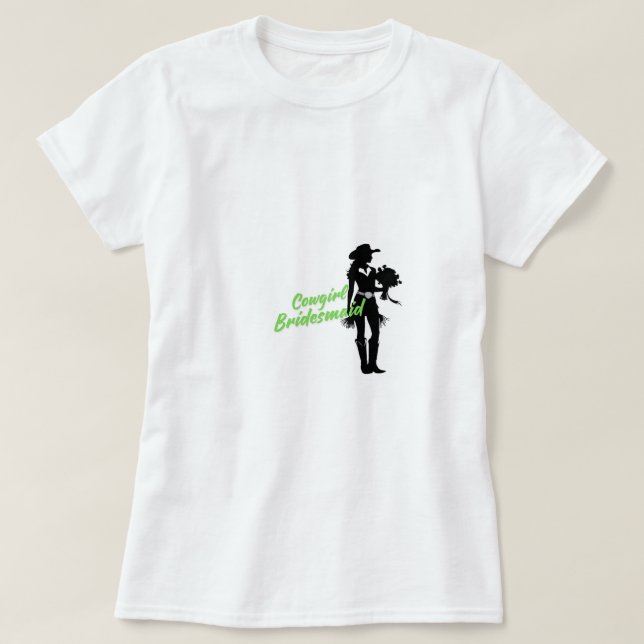 Camiseta Cowgirl Bridesmaid T-Shirt (Diseño del anverso)