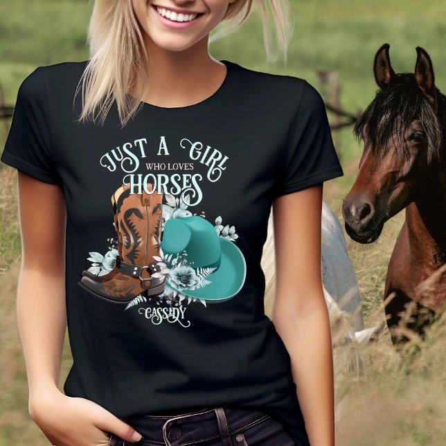 Camiseta Cowgirl cita botas de vaquero de cuero turquesa go (Cowgirl quote turquoise leather cowboy boots hat black T-Shirt)
