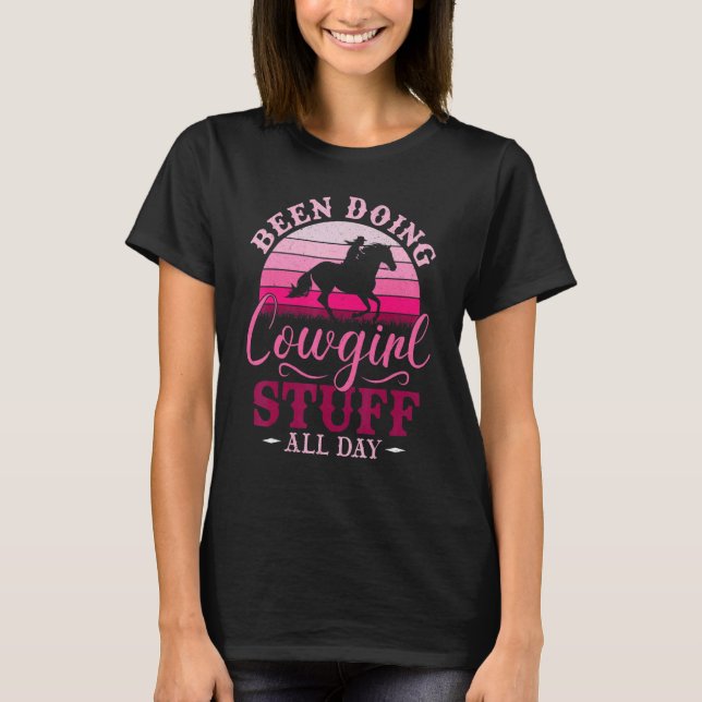 Camiseta Cowgirl Or Been Doing Cowgirl Stuff All Day   Cowg (Anverso)