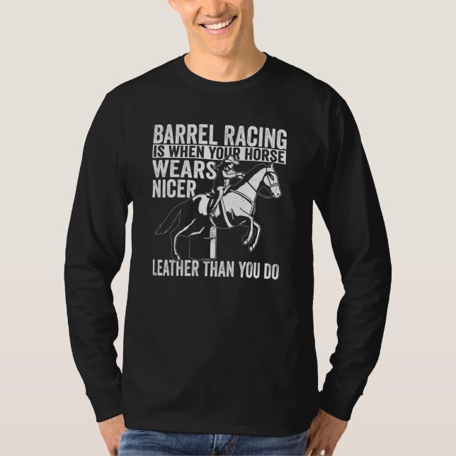 Camiseta Cowgirl When You Horse Wears Nicer Barrel Racing (Anverso)