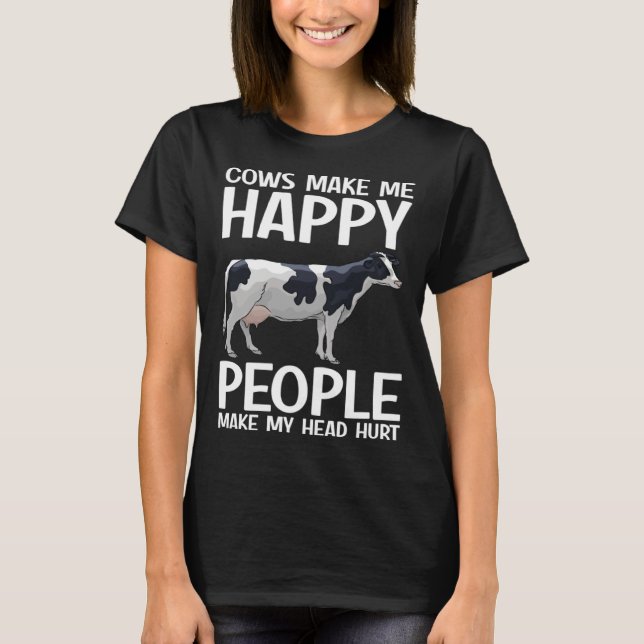 Camiseta Cows Make Me Happy People Make Head Hurt Farmer  C (Anverso)