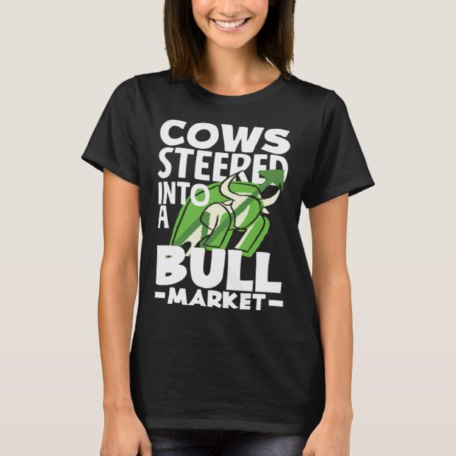 Camiseta Cows Steered Into A Bull Market Investor Day (Anverso)