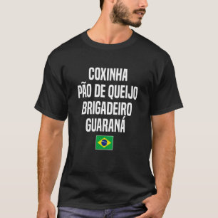 Camiseta Coxinha Pão de Queijo Brigadeiro Guaraná Brazil Br