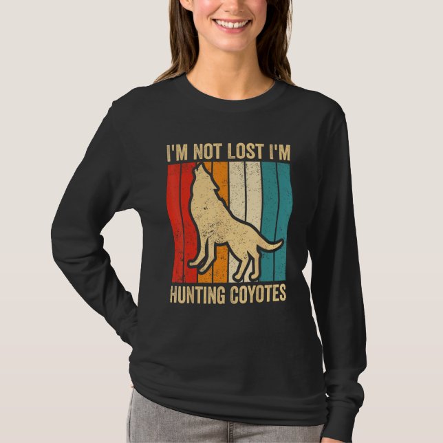 Camiseta Coyote Hunting Coyote Hunter Yote I m Hunting Coyo (Anverso)