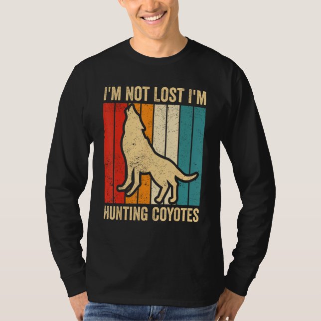 Camiseta Coyote Hunting Coyote Hunter Yote I m Hunting Coyo (Anverso)