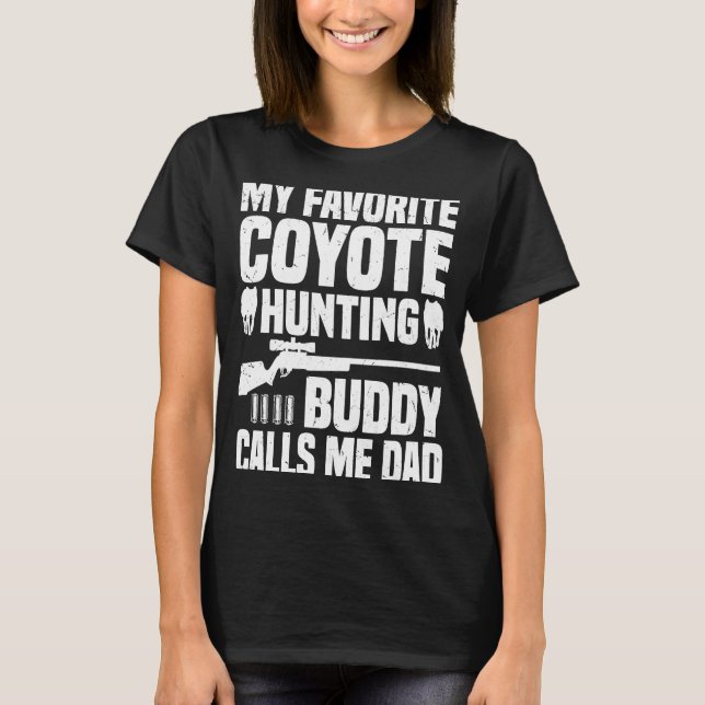 Camiseta Coyote Hunting Dad  Coyote Hunter  1 (Anverso)