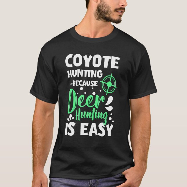 Camiseta coyote hunting designs for coyote hunter and coyot (Anverso)