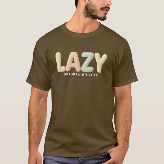 Camiseta Cozy Lazy – Customizable Mode Activated Design (Anverso)