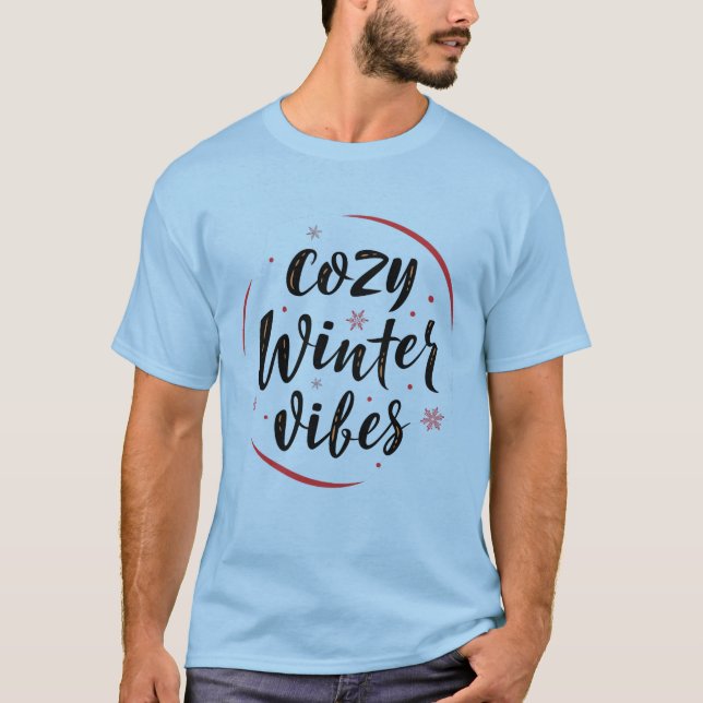 Camiseta Cozy Winter Vibes T-Shirt (Anverso)