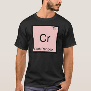 Camiseta Cr - Crab Rangoon Funny Chemistry Element Symbol
