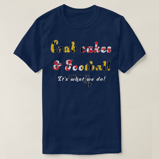 Camiseta Crab cakes and Football (Diseño del anverso)