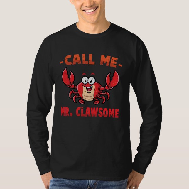 Camiseta Crab  Call Me Mr Clawsome  Lobster  Shellfish  Che (Anverso)